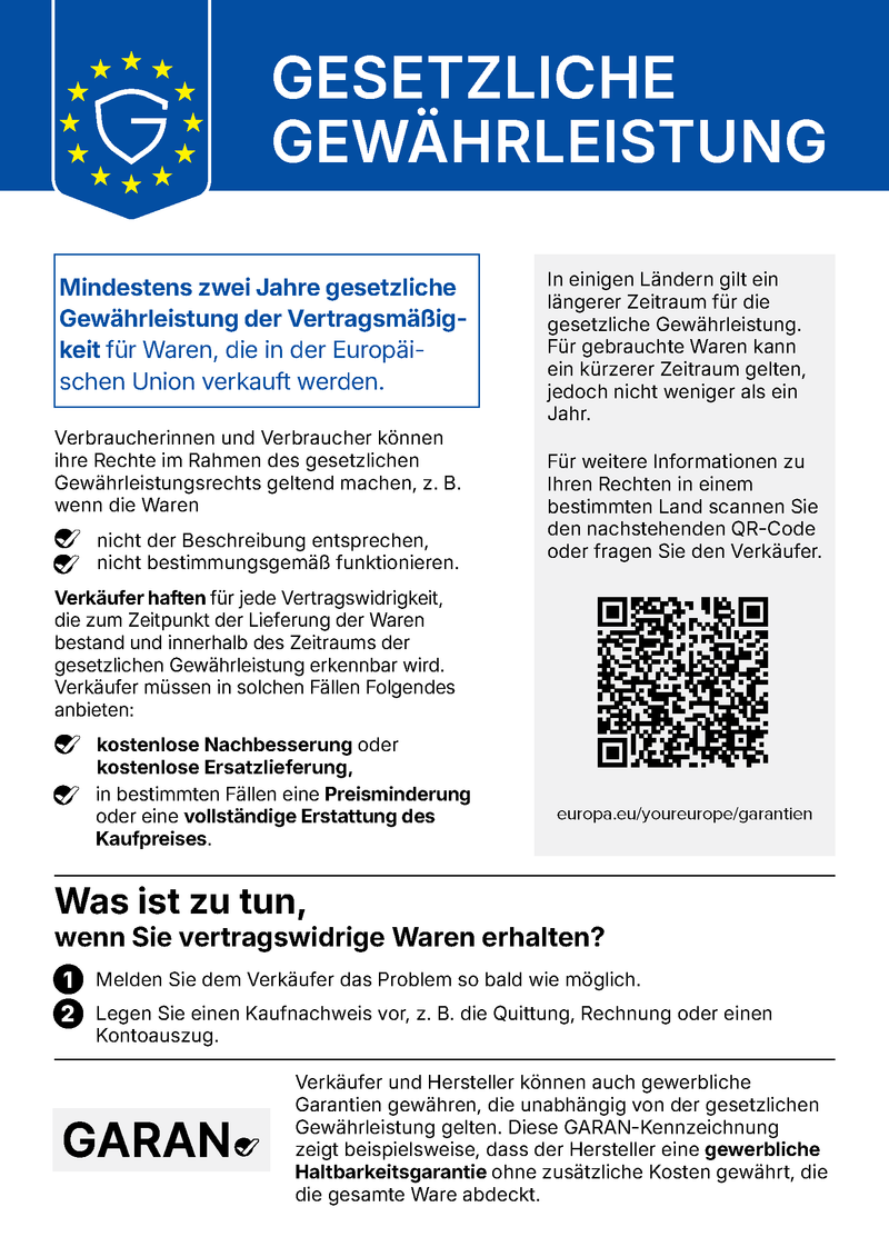 EU-Hinweis zur gesetzlichen Gewährleistung: Mindestens zwei Jahre gesetzliche Gewährleistung für in der EU verkaufte Waren. Verkäufer haften für Mängel, die bei Lieferung vorlagen, und müssen kostenlose Reparatur oder Ersatz anbieten, in bestimmten Fällen Preisminderung oder volle Erstattung.